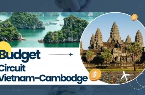 Circuit Vietnam Cambodge 15 jours : prix et conseils pratiques