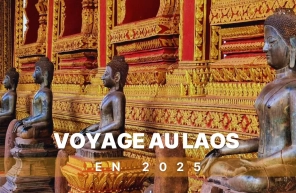 Guide complet pour voyager au Laos en 2025