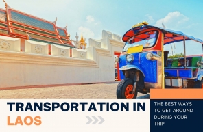 Transportation in Laos: The best ways to get around during your trip