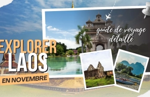Explorer le Laos en novembre : guide de voyage détaillé