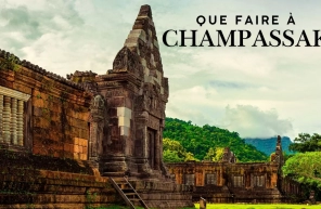 Que Faire à Champassak