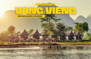 Où dormir à Vang Vieng ? Nos meilleures adresses