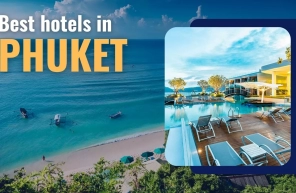 Best hotels in Phuket: Where to stay for every budget