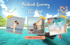 Thailand itinerary 10 days for couples: A detailed guide