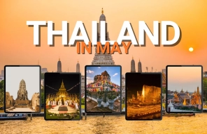 Visiting Thailand in May: What to expect for your trip