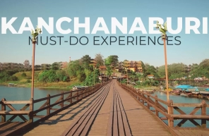 Top 7 experiences in Kanchanaburi you shouldn’t miss