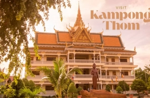 Visit Kampong Thom: The Complete Guide