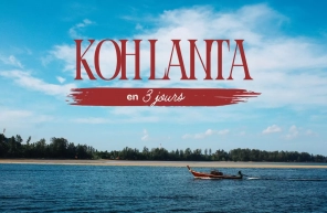 Koh Lanta en 3 jours : que voir et comment s’organiser ?