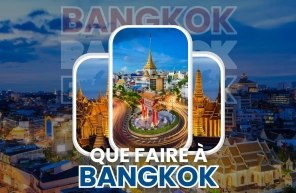 Que Faire à Bangkok?
