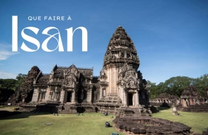 Que faire à Isan ?
