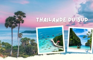 Que voir et faire dans le sud de la Thaïlande ?