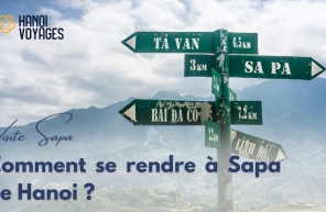 Visite Sapa : Comment se rendre à Sapa de Hanoi facilement