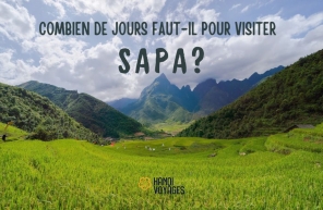 Combien de jours faut-il pour visiter Sapa ? Le guide complet