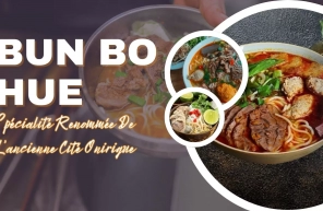 Bun Bo Hué, Spécialité Renommée De L’ancienne Cité Onirique