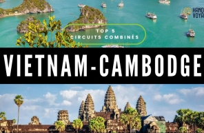 Top 5 circuits combinés Vietnam-Cambodge à ne pas manquer en 2025 