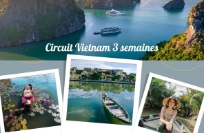 Circuit Vietnam 3 semaines : itinéraire détaillé et conseils