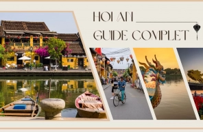 Guide complet sur Hoi An et ses alentours