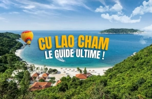 Guide ultime pour visiter l'île Cu Lao Cham