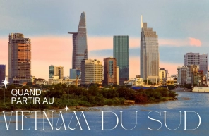 Quand partir au Vietnam du Sud ?