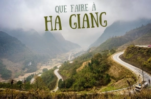 Que Faire à Ha Giang : Top 10 Des Choses à Faire Et à Voir