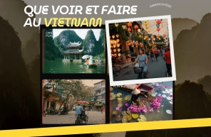 Que Voir Et Faire Au Vietnam