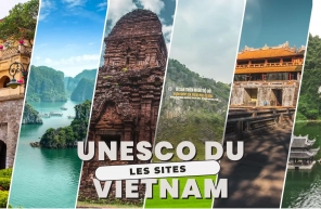 Les sites UNESCO du Vietnam à découvrir absolument  