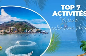 Top 7 activités à faire en circuit Vietnam extension plage