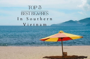 Best Beaches In Southern Vietnam: Top 5 Beaches Must-Visit