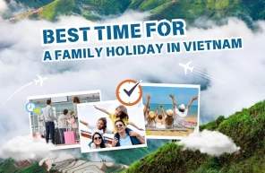 Best Time For A Family Holiday In Vietnam