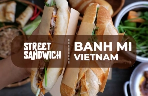 Discover Banh Mi: Vietnam’s must-try street sandwich