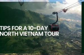 Essential tips for a 10-day North Vietnam tour