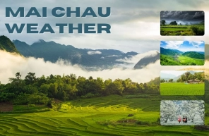 Mai Chau weather: When is the best time to visit?