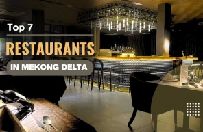 Top 7 best restaurants in the Mekong Delta
