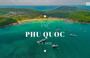 Visit Phu Quoc in 2-3 days: A perfect travel guide