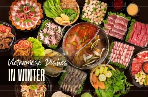 Top 5 Best Vietnamese Dishes In Winter