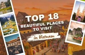 Top 18 most beautiful places to visit in Vietnam