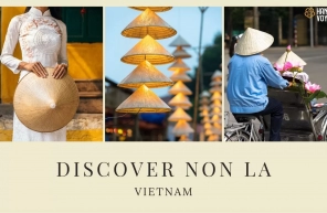 Discover Non la: The iconic symbol of Vietnamese culture