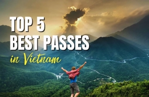 Discover top 5 best passes in Vietnam