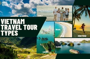 Vietnam travel tour types: Plan your ideal adventure 