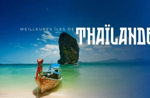 Meilleures îles de Thaïlande : où aller selon vos envies ?