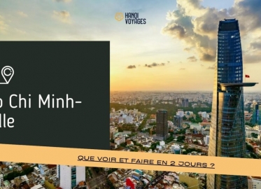 Que voir et faire à Ho Chi Minh-Ville en 2 jours ?