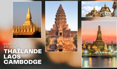 Idée de circuit Thaïlande Laos Cambodge 20 jours pour explorer l’Asie