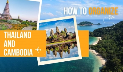 How to organize Thailand and Cambodia trip for travelers