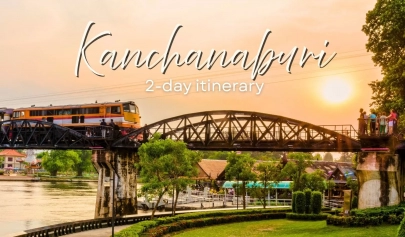 Kanchanaburi 2-day itinerary: A perfect travel guide