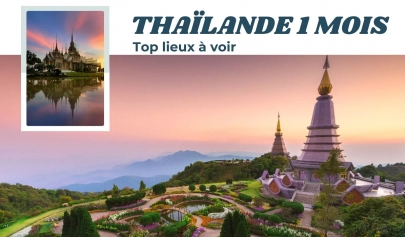 Que voir en Thaïlande en 1 mois ? Top destinations à explorer