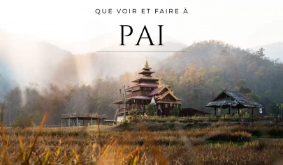 Que voir et faire à Pai ?