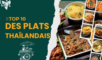 Top 10 des plats thaïlandais à goûter absolument