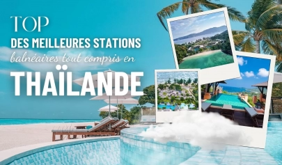 Top 5 des meilleures stations balnéaires tout compris en Thaïlande