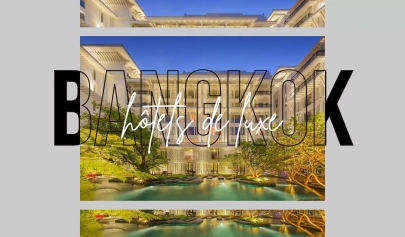 Top 7 des hôtels de luxe à Bangkok