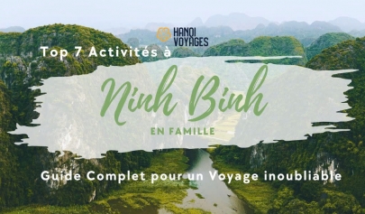 Top 7 activités à Ninh Binh en famille pour un séjour parfait